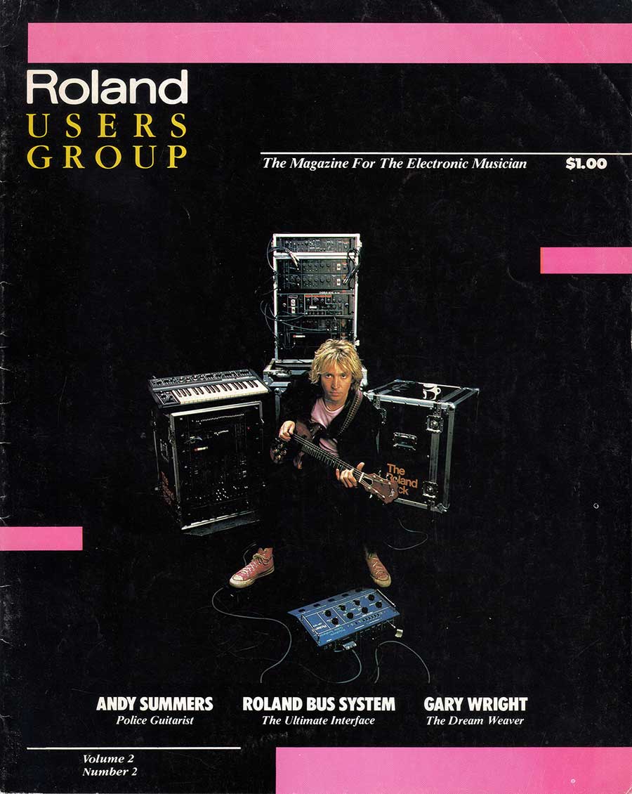 Andy Summers - Roland Users Group Interview - Volume 2 - Number 2